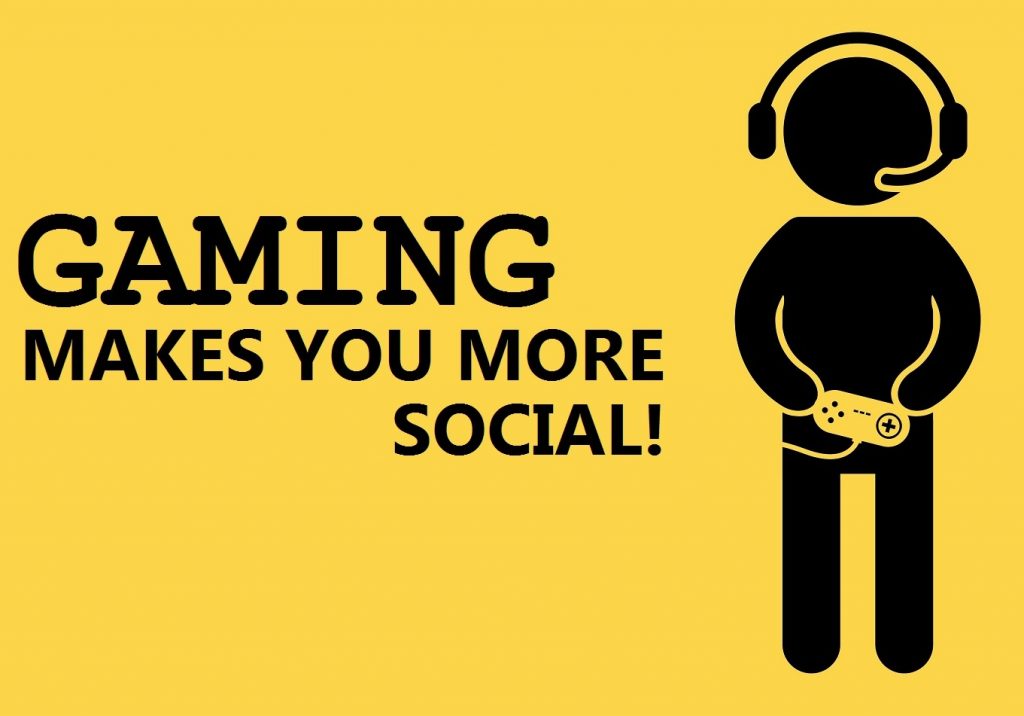 Gaming makes you more Social