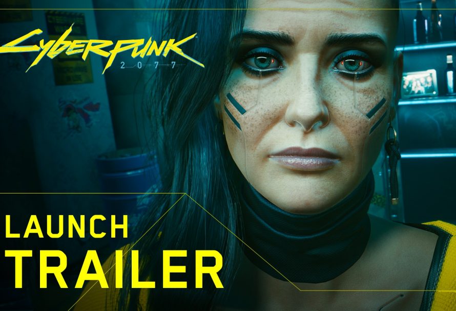 Δείτε το launch trailer του Cyberpunk 2077 και προετοιμαστείτε για το top game του 2020!